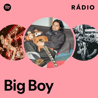 Big Boy | Spotify