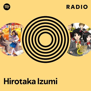 Hirotaka Izumi | Spotify
