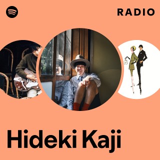 Hideki Kaji Radio - playlist by Spotify | Spotify