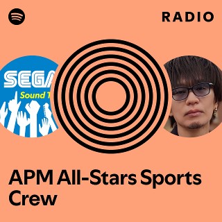 APM All-Stars Sports Crew Radio | Spotify Playlist