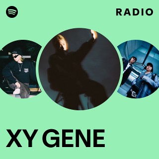XY GENE | Spotify