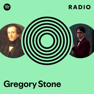 Gregory Stone Radio | Spotify Playlist
