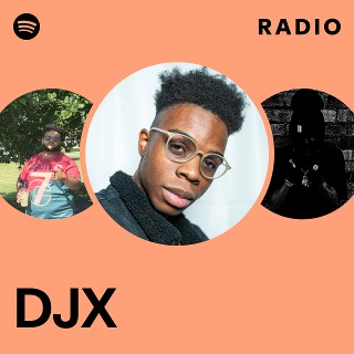 DJX | Spotify
