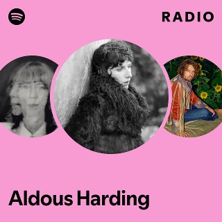 Aldous Harding Radio
