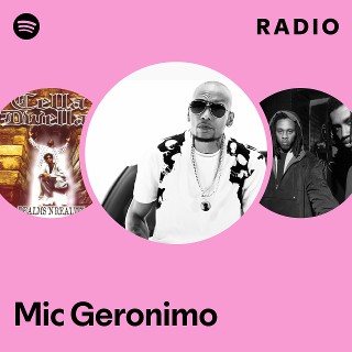 Mic Geronimo | Spotify