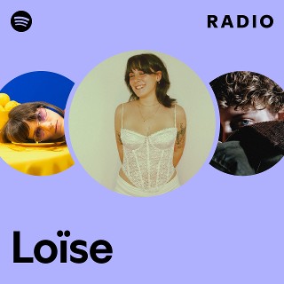 Loïse Radio | Spotify Playlist