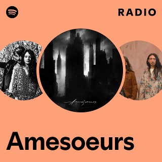 Amesoeurs | Spotify