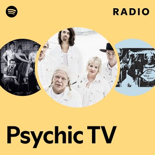 Psychic TV | Spotify