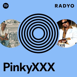 PinkyXXX | Spotify