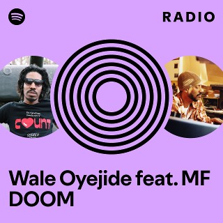 Wale Oyejide feat. MF DOOM | Spotify