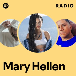 Mary Hellen | Spotify