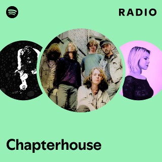 Chapterhouse / Chronology Albums, … Chapterhouse | Spotify