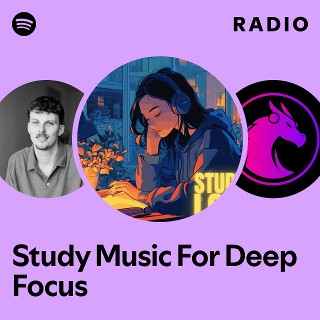 Study Music For Deep Focus Radio | Spotify Playlist