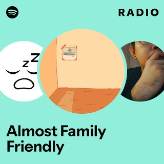 Almost Family Friendly Radio