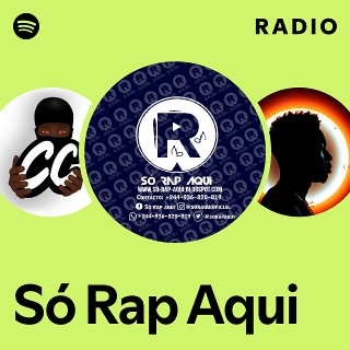 Só Rap Aqui Radio | Spotify Playlist
