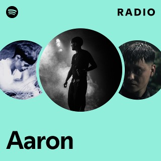 Aaron Radio | Spotify Playlist