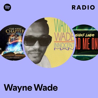 洋楽 Wayne Wade Wayne Wade | Spotify