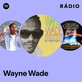 Wayne Wade | Spotify
