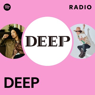 DEEP | Spotify
