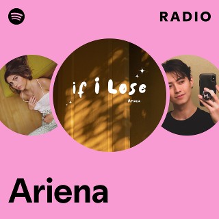 Ariena Radio | Spotify Playlist