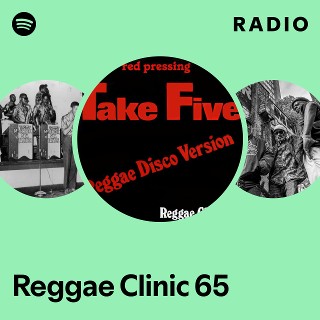 Reggae Clinic 65 | Spotify