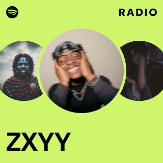 ZXYY | Spotify