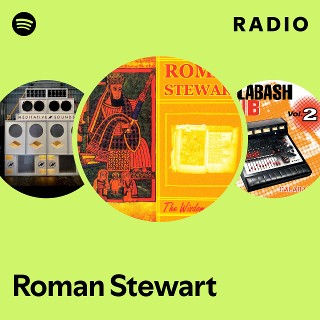 Roman Stewart | Spotify