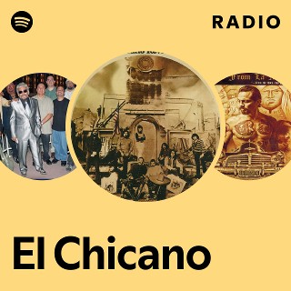 El Chicano | Spotify