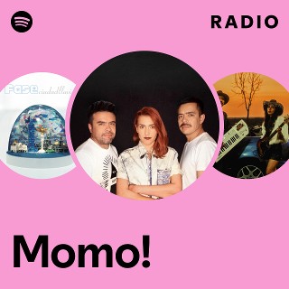 Momo! | Spotify