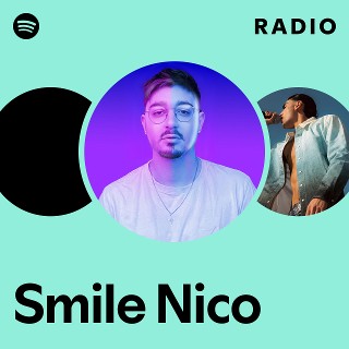nico☆smileページ Smile Nico | Spotify