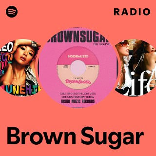 Brown Sugar | Spotify