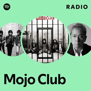 Mojo Club | Spotify