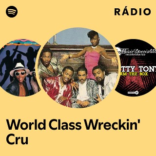 World Class Wreckin' Cru | Spotify
