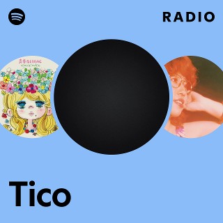 Tico Radio | Spotify Playlist