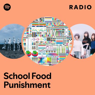 band score school food punishment am… School Food Punishment | Spotify