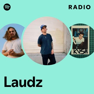 Laudz Radio - playlist by Spotify | Spotify