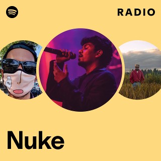 Nuke Radio | Spotify Playlist