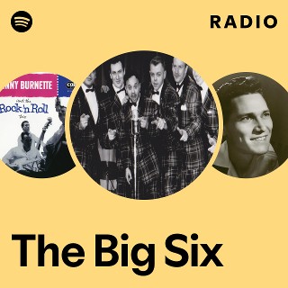 洋楽 BIG SIX The Big Six | Spotify