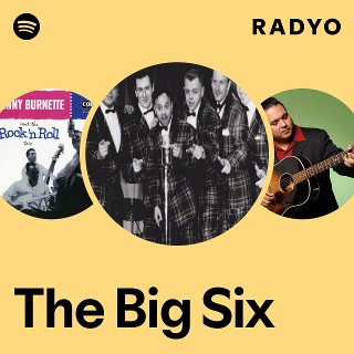 洋楽 BIG SIX The Big Six | Spotify