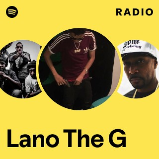 Lano The G | Spotify