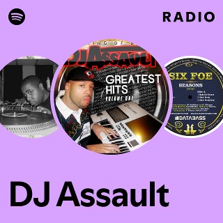 DJ Assault | Spotify