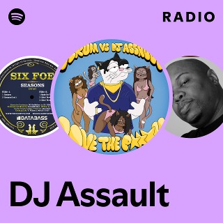 DJ Assault | Spotify