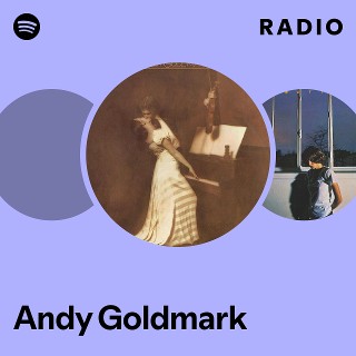 洋楽 ANDY GOLDMARK Andy Goldmark | Spotify
