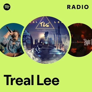 Treal Lee | Spotify