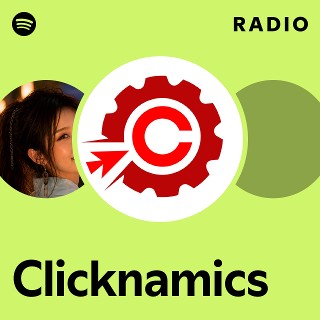 Clicknamics Radio | Spotify Playlist