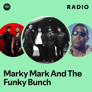 Marky Mark And The Funky Bunch | Spotify