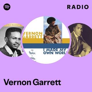 Vernon Garrett | Spotify