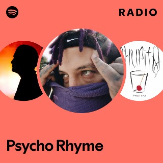 Psycho Rhyme Radio | Spotify Playlist