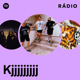 Kjjjjjjjjj | Spotify