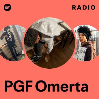 PGF Omerta Radio | Spotify Playlist